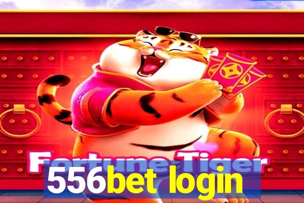 556bet login